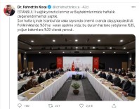 Bakan Koca'dan İstanbul Açıklaması Açıklaması 'Polikliniklerde Yüzde 50'Ye Varan Azalma Oldu'