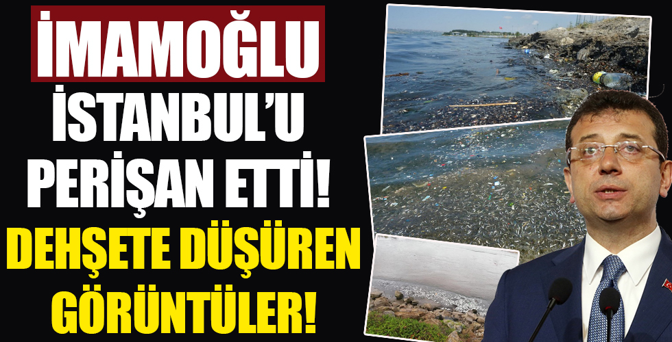 İmamoğlu perişan etti! İstanbul'da dehşete düşüren görüntüler