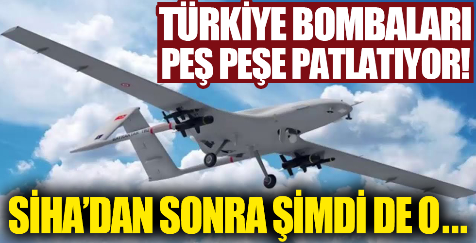 Türkiye bombaları peş peşe patlatıyor! TB2 Bayraktar'dan sonra şimdi de o