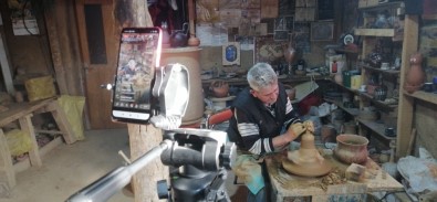 Çömlekçilik Sanatını Canlı Yayın İle Tanıtıyor