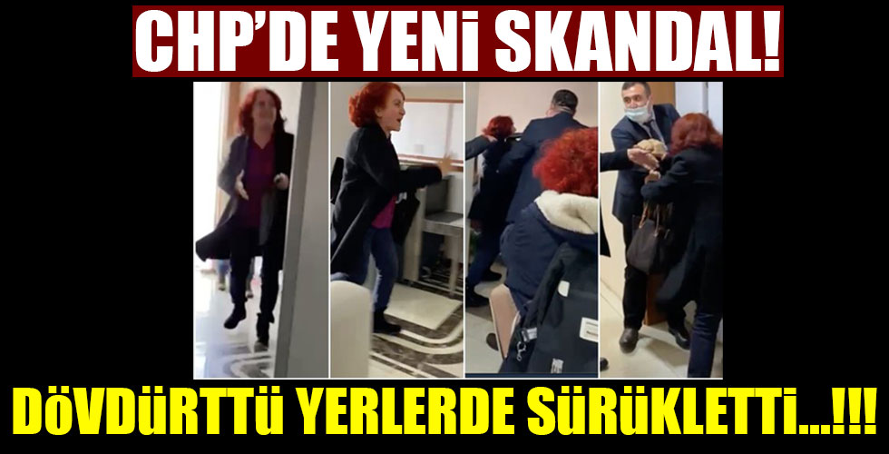 CHP’de taciz ve tecavüzden sonra şimdi de kadına şiddet skandalı!