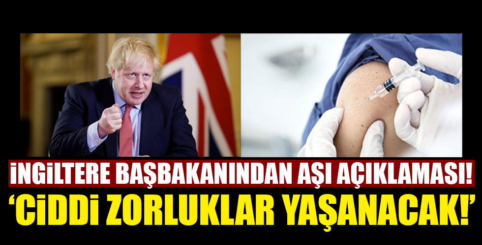 Boris Jonhson'dan aşı açıklaması!