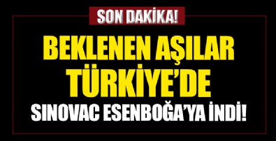 Beklenen aşılar Türkiye'de