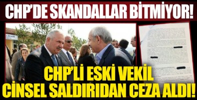 CHP'li eski vekil Feramüz Şahin cinsel saldırıdan ceza aldı