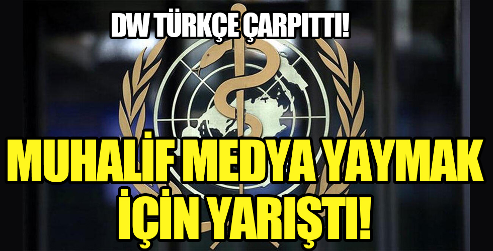 DW Türkçe çarpıttı! Muhalif medya yaymak için birbiri ile yarıştı