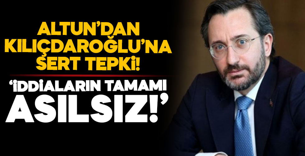 Altun'dan Kılıçdaroğlu'na sert tepki!