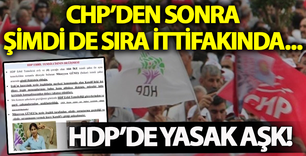 CHP'den sonra şimdi de sıra ittifakında... HDP'de yasak aşk!