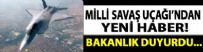 Milli Savaş Uçağı'ndan yeni haber!
