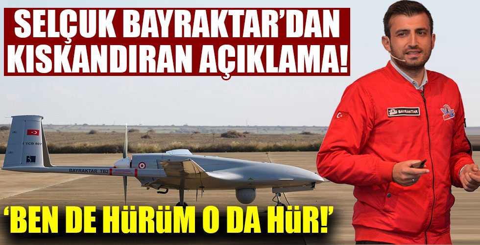 Selçuk Bayraktar'dan kıskandıran açıklama!