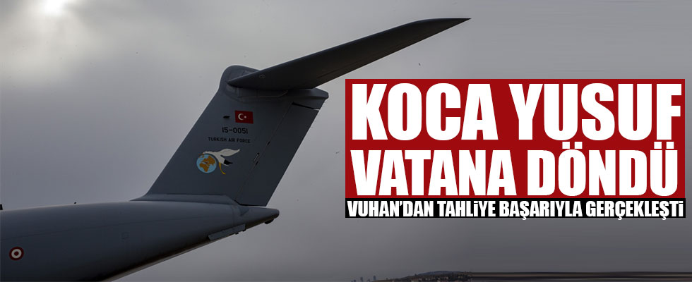 Koca Yusuf vatana döndü