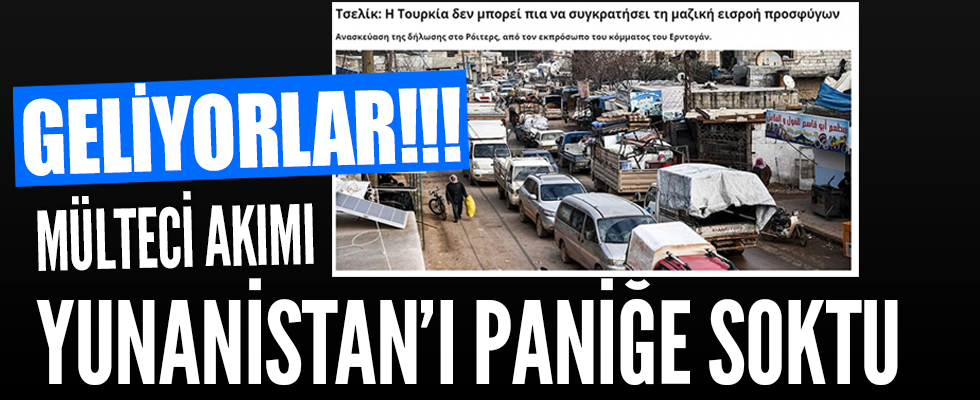 Mülteci akınının başlaması Yunanistan’ı paniğe soktu
