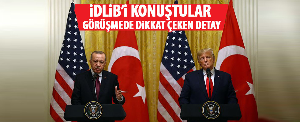 Erdoğan ve Trump İdlib'i görüştü