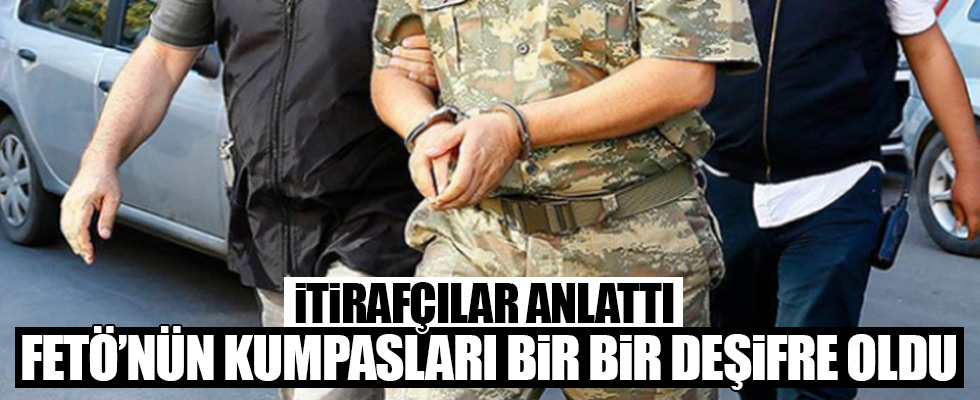 İtirafçılar FETÖ'nün şifre ve kumpaslarını anlattı