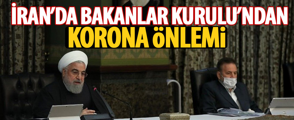 İran'da Bakanlar Kurulu'nda maske takıldı