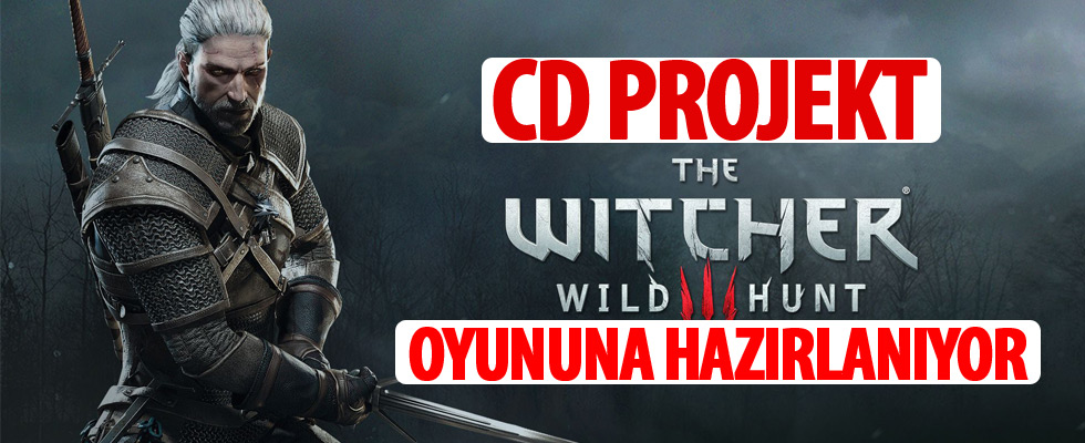Yeni Witcher oyununun ne zaman geliştirileceği CD Projekt Red tarafından açıklandı!