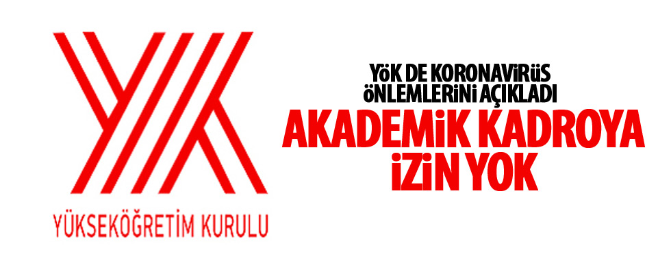 YÖK, koronavirüs tedbirlerini açıkladı