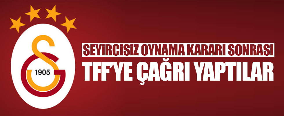 Galatasaray'dan TFF'ye çağrı!