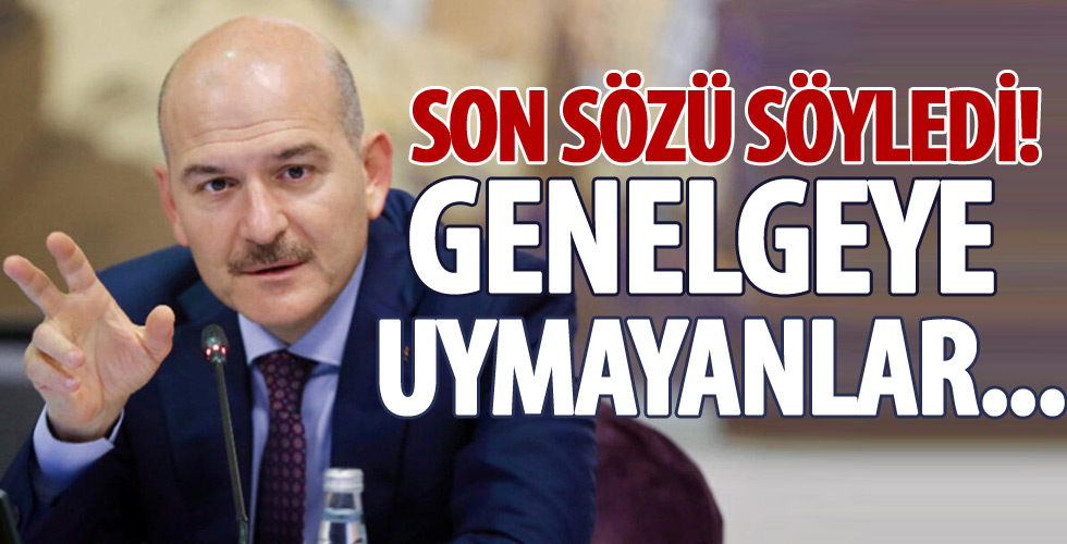 Bakan Soylu'dan tavizsiz uygulama