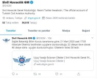 SIVIL HAVACıLıK GENEL MÜDÜRLÜĞÜ - 46 Ülkeye Daha Uçuşlar Durduruldu