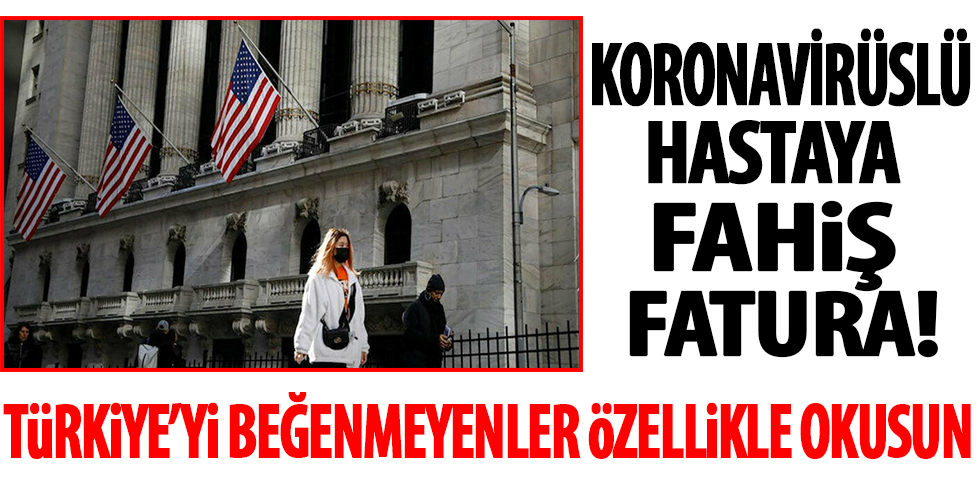 ABD'de koronavirüslü hastaya dudak uçuklatan fatura