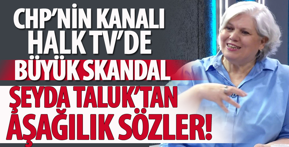 CHP’nin kanalı Halk TV’de skandal sözler!