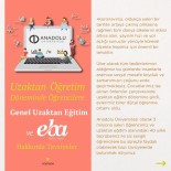 MİLLİ EĞİTİM BAKANLIĞI - Anadolu Üniversitesi'nden Uzaktan Öğrenim Dönemi Ve EBA Hakkında Tavsiyeler
