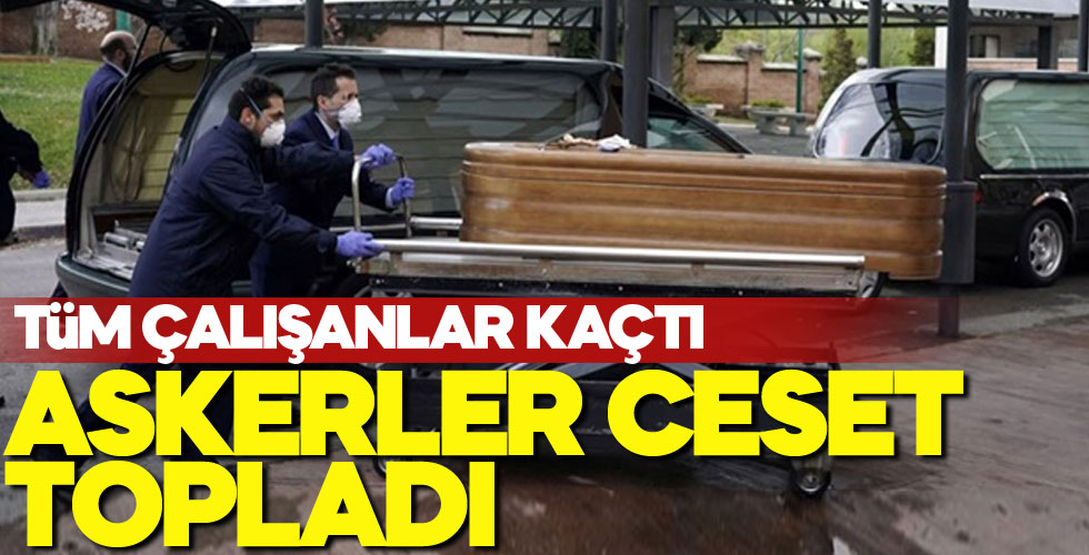 Çalışanlar kaçtı, görevliler ceset topladı!