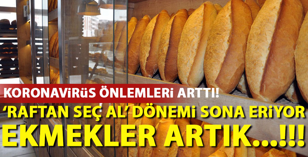 Ekmek satışında yeni dönem!