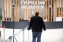 DEZENFEKSİYON - Eyüpsultan Belediyesi Girişine Termal Kamera Kuruldu