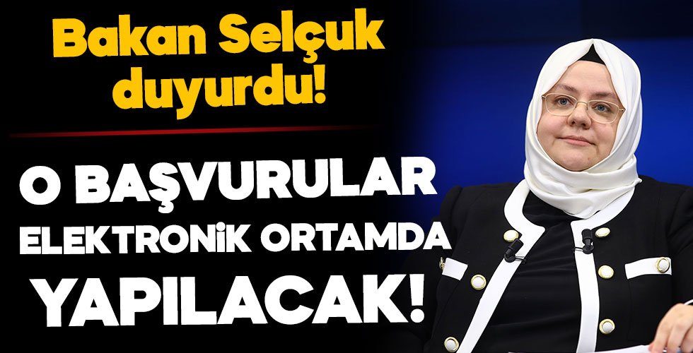 Bakan Selçuk duyurdu: Elektronik ortamda yapılacak