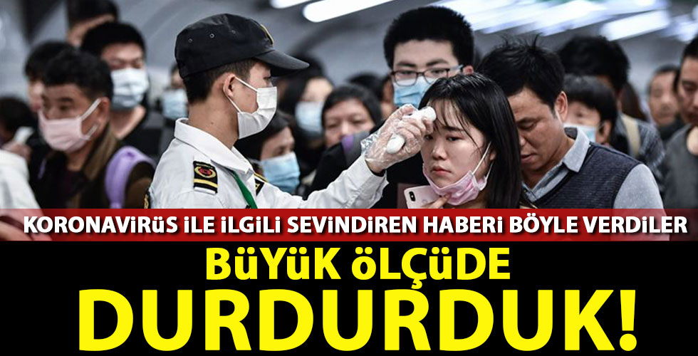 Koronavirüs ile ilgili müjdeli haberi verdiler