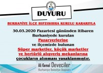 ALıŞVERIŞ - Pazar Ve Marketlere Çocukların Girişi Yasak