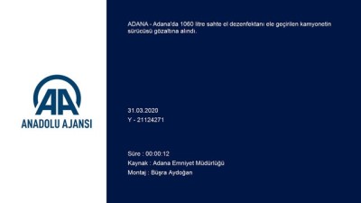 Adana'da 1060 Litre Sahte El Dezenfektanı Ele Geçirildi