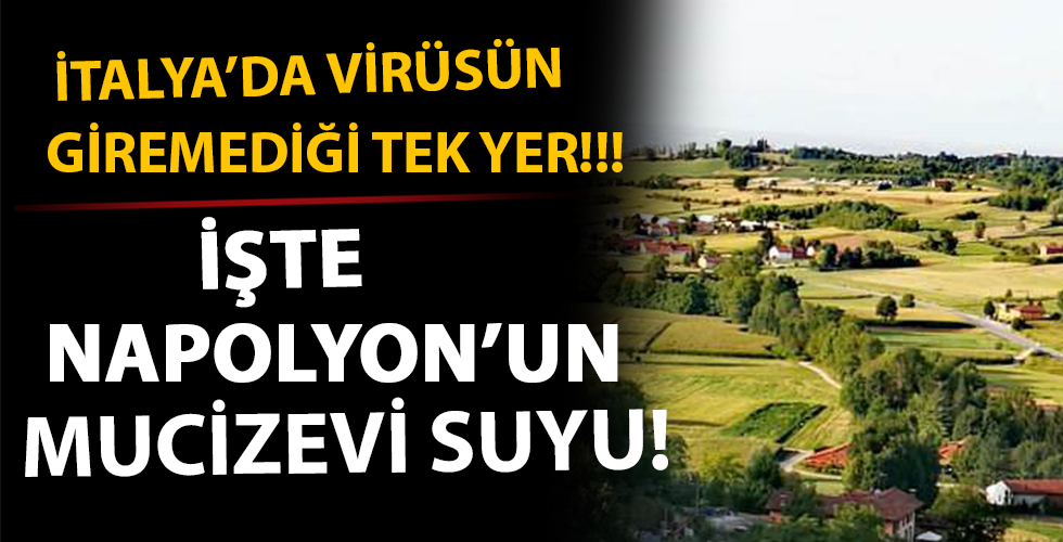 Korona'nın uğramadığı mucizevi köy