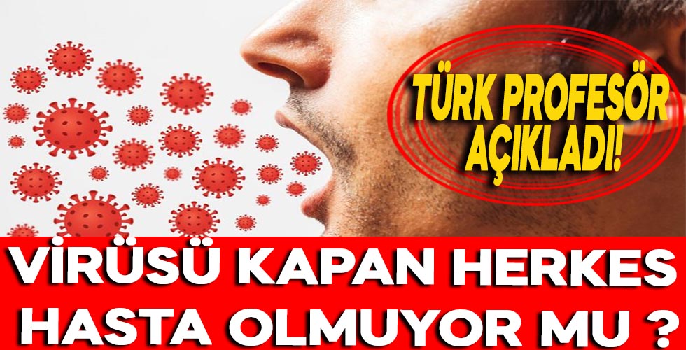 Neden corona virüsü kapan herkes hasta olmuyor?