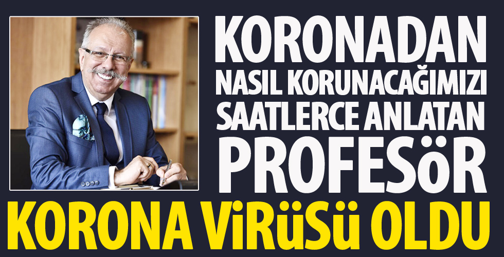 Prof. Dr. Oğuz Özyaral, koronavirüs şüphesiyle hastaneye kaldırıldı