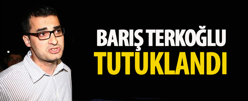Barış Terkoğlu ve Hülya Kılınç tutuklandı