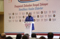 '2 Milyon 617 Bin Kadınımızı Özel Sektörde İşe Yerleştirdik'