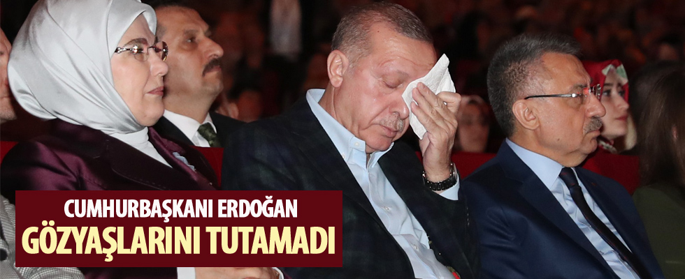 Cumhurbaşkanı Erdoğan gözyaşlarını tutamadı