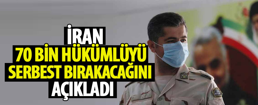 İran 70 bin hükümlüyü daha serbest bırakıyor