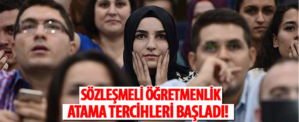 Sözleşmeli öğretmen atama tercihleri başladı