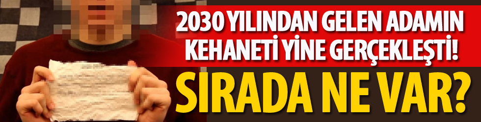 2030 yılından geldiğini iddia etmişti! Kehanetleri gerçekleşti... Şimdi sırada ne var?