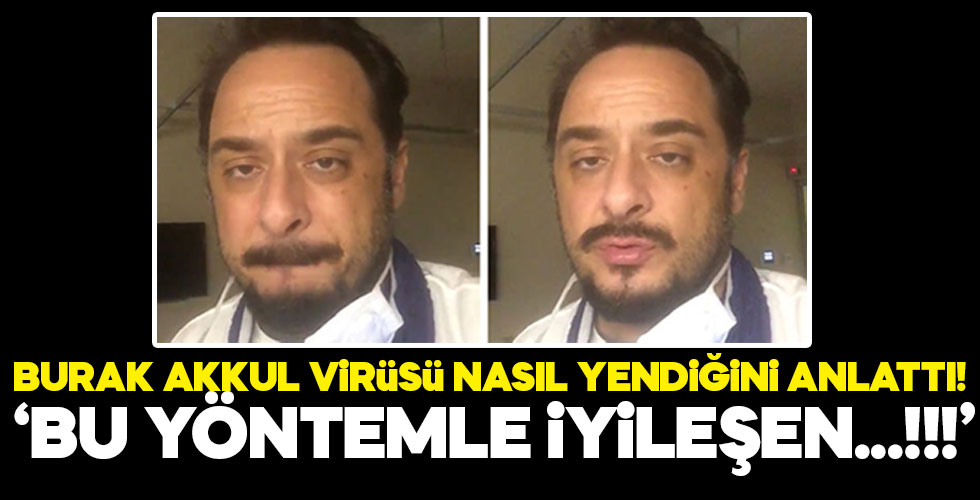 Burak Akkul hastalığı nasıl yendiğini anlattı!