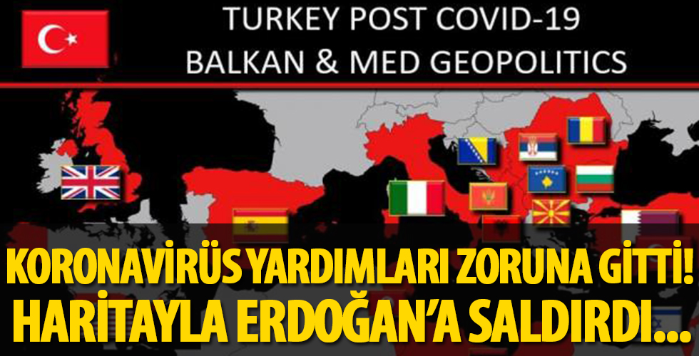 Koronavirüs yardımları zoruna giden Yunan gazeteci bu haritayla Türkiye ve Erdoğan'a saldırdı