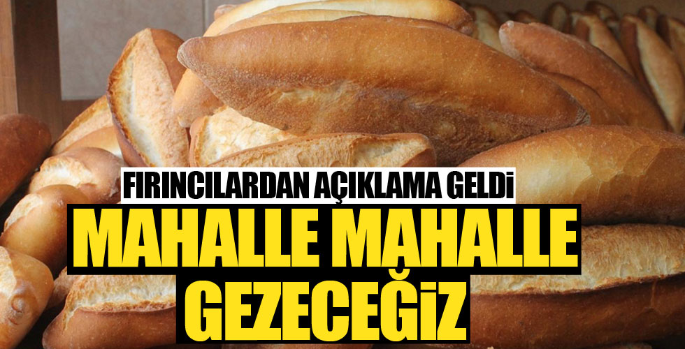 Mahalle mahalle ekmek satış yapılacak!