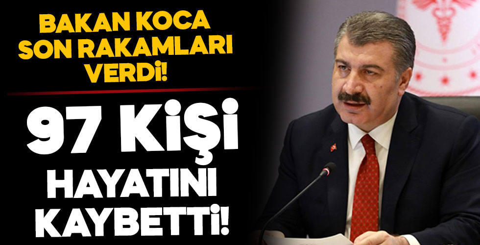 Bakan Koca son rakamları açıkladı!