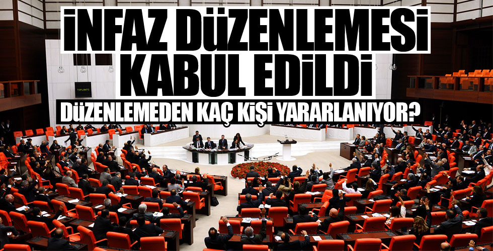 Ceza infaz düzenlemesi kabul edildi!