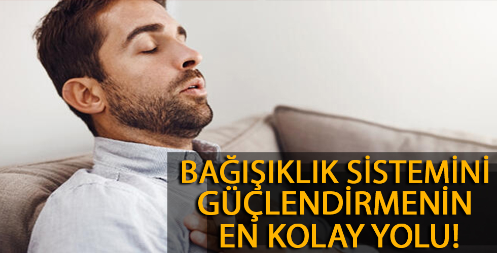 İşte bağışıklık sistemini güçlendirmenin en kolay yolu...