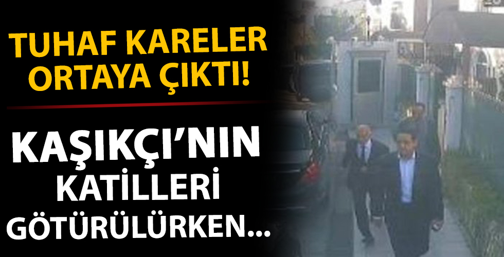 Kaşıkçı’nın katillerine kelepçe bile takmamışlar