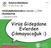 Suluova Belediyesinden Halka Yöresel Dille 'Evde Kal' Çağrısı Açıklaması 'Virüs Gideşdane Evlerden Çıkmayacoğuk'